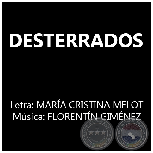 DESTERRADOS - Música: FLORENTÍN GIMÉNEZ